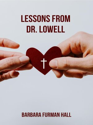 cover image of Lessons from Dr. Lowell